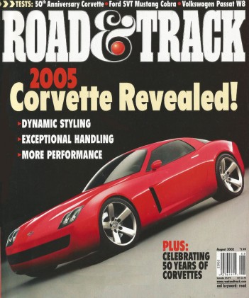 ROAD & TRACK 2002 AUG - CORVETTES Spcl, COBRA, PENSKE